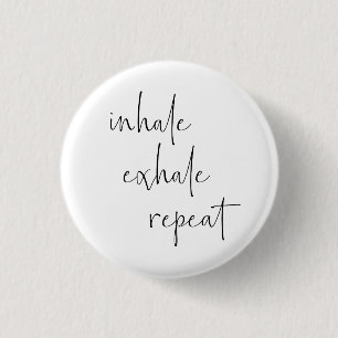 Badge Rond 2,50 Cm Inhale Exhale Méditation Calme Respirer Minimalist