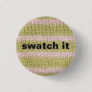 Badge Rond 2,50 Cm insigne de tricot "swatch it"