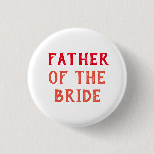 BADGE ROND 2,50 CM INSIGNE PÈRE DE LA MARIÉE POUR MARIAGE