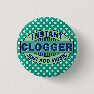Badge Rond 2,50 Cm Instant Clogger juste ajouter de la musique