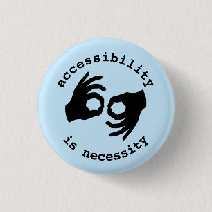 Badge Rond 2,50 Cm interprète : l'accessibilité est nécessité