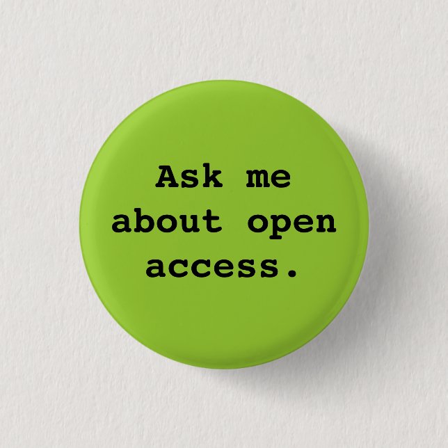 Badge Rond 2,50 Cm Interrogez-moi au sujet de l'accès ouvert (Devant)