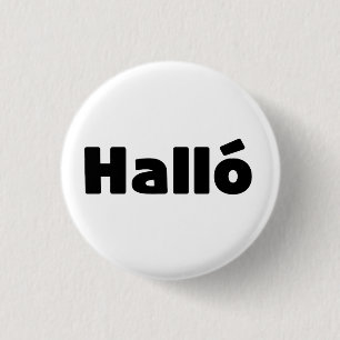 Badge Rond 2,50 Cm Islandais Halló { Hello ) Íslenska