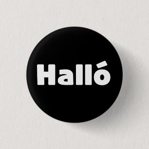 Badge Rond 2,50 Cm Islandais Halló { Hello ) Íslenska
