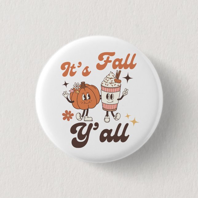 Badge Rond 2,50 Cm It's Fall Y'all Pumpkin Spice Latte (Devant)