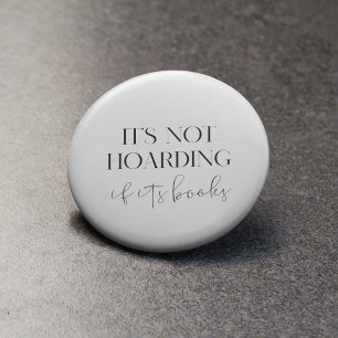 Badge Rond 2,50 Cm It's not hoarding if it's books