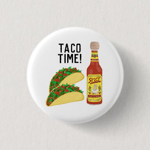 Badge Rond 2,50 Cm IT'S TACO TIME tacos mignons sauce chaude illustra