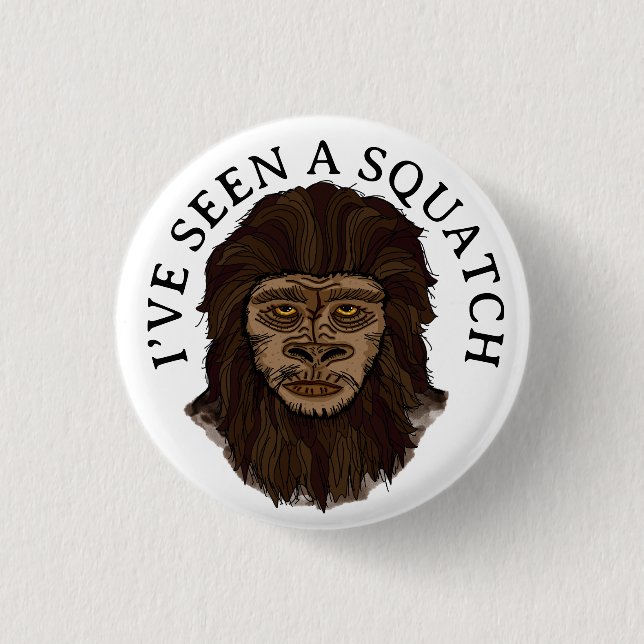 Badge Rond 2,50 Cm J’ai vu un squatch (Devant)
