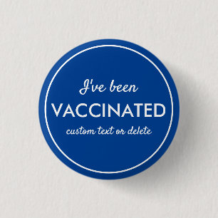 Badge Rond 2,50 Cm J'ai été vacciné Covid Shot personnalisé Texte ble