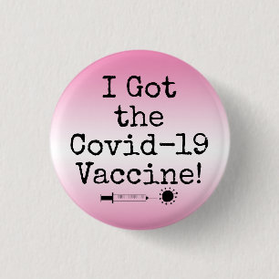 Badge Rond 2,50 Cm J'ai eu le vaccin Covid-19 Simple Pink Ombre