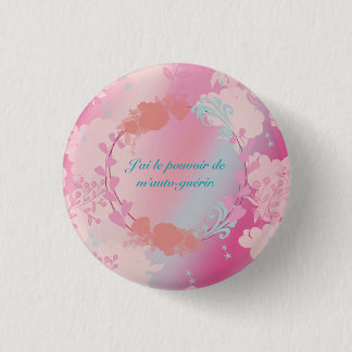Badge Rond 2,50 Cm J'ai le pouvoir de m'auto-guérir