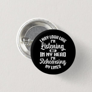 Badge Rond 2,50 Cm J'ai peut-être l'air d'écouter, mais dans ma tête