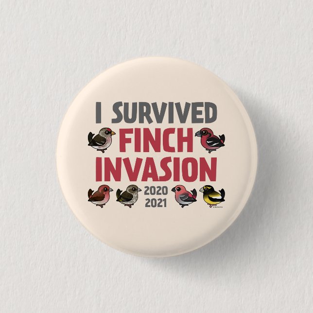 Badge Rond 2,50 Cm J'ai survécu à l'invasion de Finch en 2020-2021 (Devant)