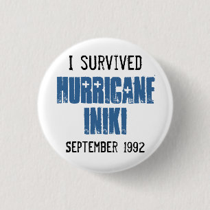 Badge Rond 2,50 Cm J'ai survécu à l'ouragan Iniki