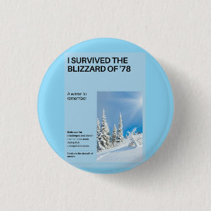 Badge Rond 2,50 Cm J'ai survécu au Blizzard de '78
