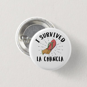 Badge Rond 2,50 Cm J'ai survécu La Chancla - Mère mexicaine drôle de