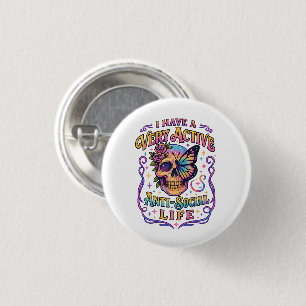 Badge Rond 2,50 Cm J'Ai Un Très Actif...