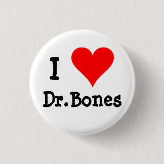 Badge Rond 2,50 Cm J'aime Dr.Bones