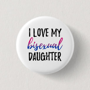 Badge Rond 2,50 Cm J'aime ma fille bisexuelle