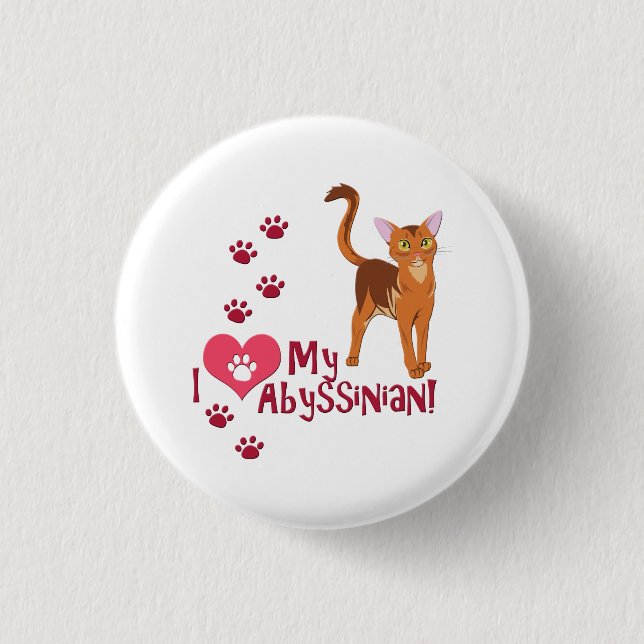 Badge Rond 2,50 Cm J'Aime Mon Abyssinais ! (Devant)