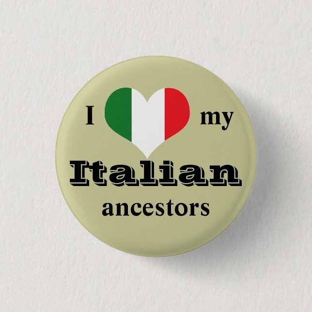 Badge Rond 2,50 Cm J'aime mon bouton italien d'ancêtres (Devant)