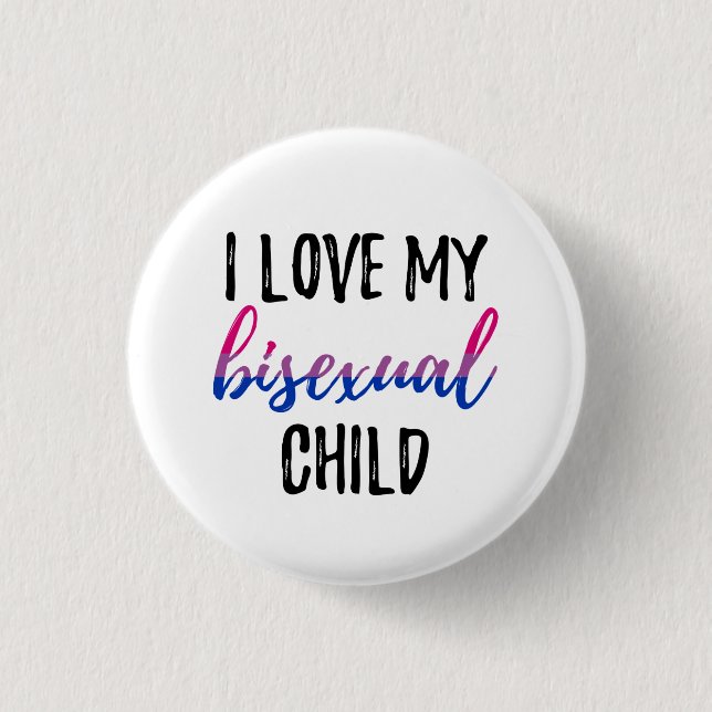 Badge Rond 2,50 Cm J'aime mon enfant bisexuel (Devant)