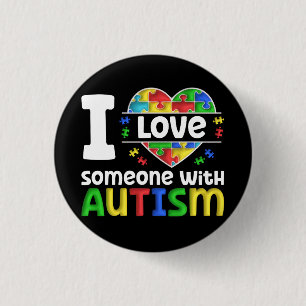 Badge Rond 2,50 Cm J'Aime Quelqu'Un Avec L'Autisme, Cadeau De Sensibi