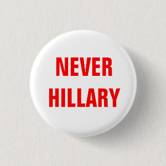 Badge Rond 2,50 Cm JAMAIS HILLARY pour le président 2016