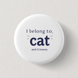 Badge Rond 2,50 Cm J'appartiens à mon chat