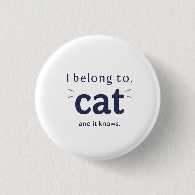 Badge Rond 2,50 Cm J'appartiens à mon chat (Devant)