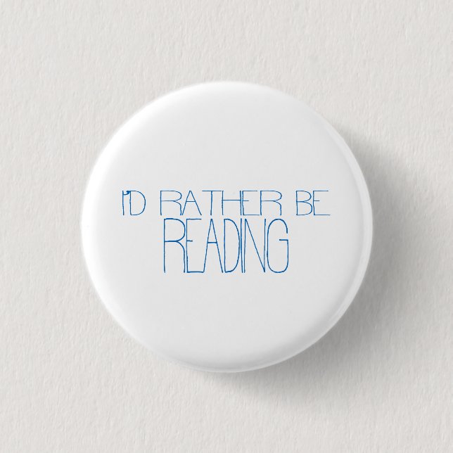 Badge Rond 2,50 Cm J'aurais préféré lire Bouton (Devant)