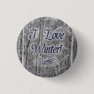 Badge Rond 2,50 Cm "Je bouton Neige-Couvert d'arbres aime hiver"