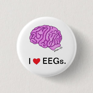 Badge Rond 2,50 Cm "Je [coeur] des EEG" me boutonne