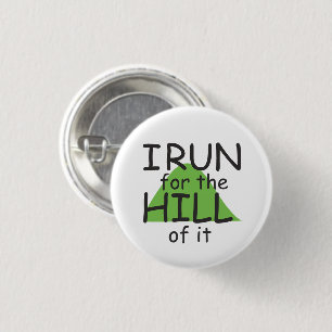 Badge Rond 2,50 Cm Je cours pour la colline de elle le © - coureur