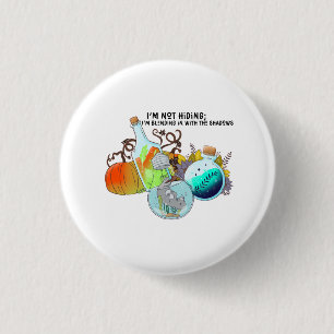Badge Rond 2,50 Cm Je ne me cache pas ; je me mélange à drôle