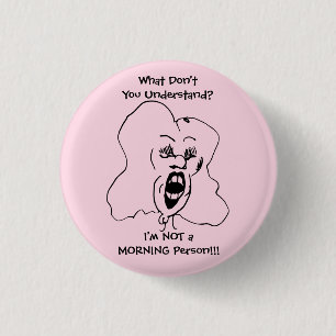 Badge Rond 2,50 Cm Je ne suis pas un bouton drôle de Pin de femme de