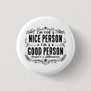 Badge Rond 2,50 Cm Je ne suis pas une gentille personne, je suis une