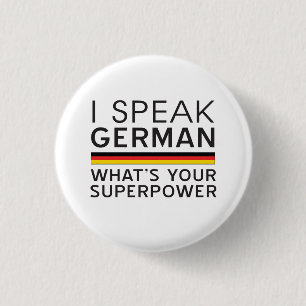Badge Rond 2,50 Cm Je parle allemand ce qui est la votre