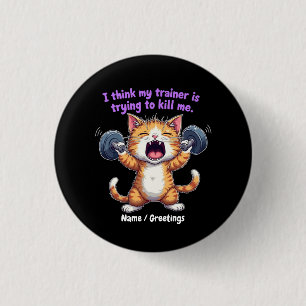 Badge Rond 2,50 Cm Je pense que mon entraîneur essaie de me tuer A dr