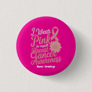 Badge Rond 2,50 Cm Je porte du rose pour moi-même Sensibilisation au
