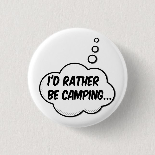 Badge Rond 2,50 Cm Je préfère être en camping (Devant)