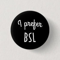 Je préfère le bouton de BSL