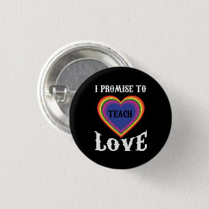 Badge Rond 2,50 Cm Je Promets D'Apprendre L'Amour LGBTQ Enseignan