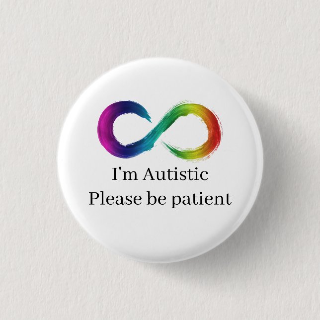 Badge Rond 2,50 Cm Je suis autiste, veuillez être patient (Devant)
