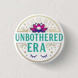 Badge Rond 2,50 Cm Je suis dans mon Ère Lotus Fleur Imperturbable