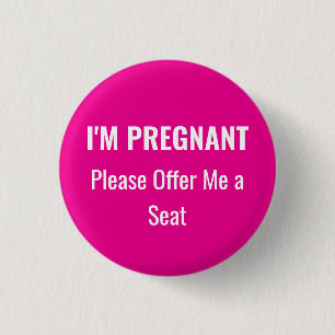 Badge Rond 2,50 Cm Je suis enceinte, veuillez m'offrir une place