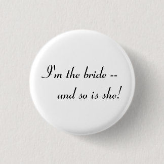 Badge Rond 2,50 Cm Je suis la jeune mariée -- et est ainsi elle !