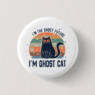 BADGE ROND 2,50 CM JE SUIS L'AVENIR FANTÔME, CHAT FANTÔME
