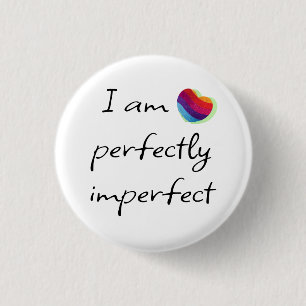 Badge Rond 2,50 Cm Je suis parfaitement imparfait