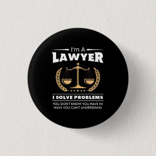 Badge Rond 2,50 Cm Je Suis Un Avocat Je Résolis Les Problèmes